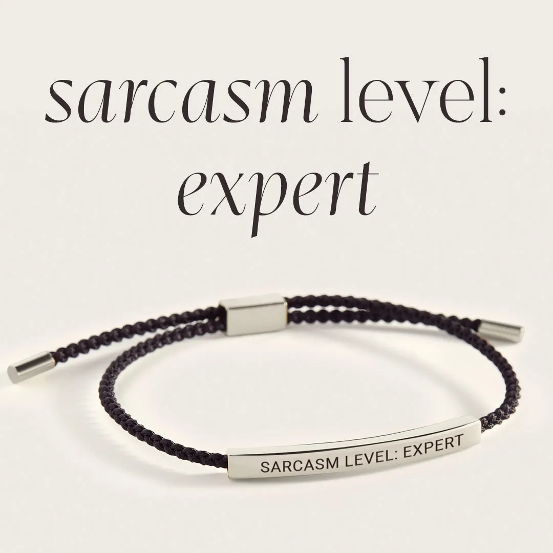 Sarcasm Level: Expert Inspire Bracelet